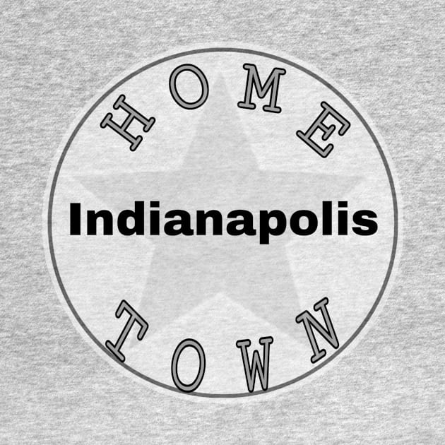 Hometown Indianapolis by Hometown